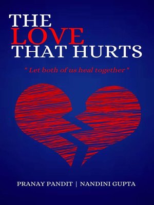 cover image of The Love That Hurts